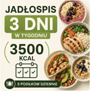 jadłospis 3500 kcal